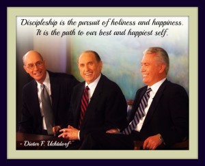 First Presidency of The Church of Jesus Christ of Latter-day Saints and quote about happiness from Dieter Uchtdorf.